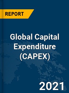 Global Capital Expenditure Market