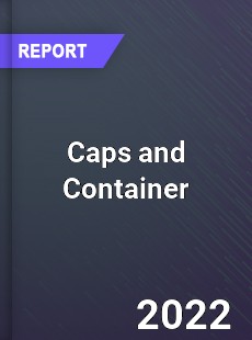 Global Caps and Container Market