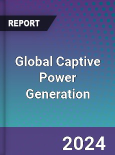 Global Captive Power Generation Market