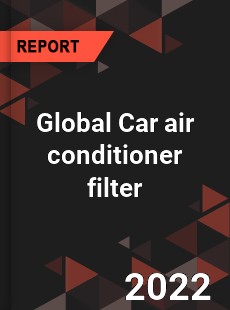 Global Car air conditioner filter Market