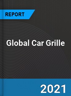 Global Car Grille Market