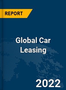 Global Car Leasing Market