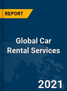 Global Car Rental Services Market