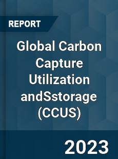 Global Carbon Capture Utilization andSstorage Industry