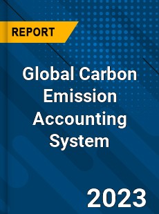 Global Carbon Emission Accounting System Industry