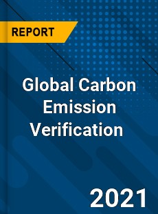 Global Carbon Emission Verification Market