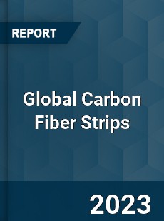 Global Carbon Fiber Strips Market