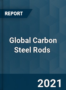 Global Carbon Steel Rods Market