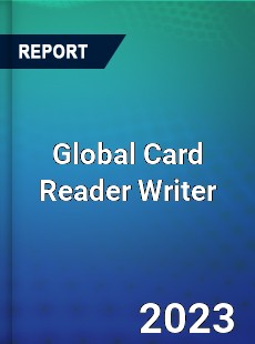 Global Card Reader Writer Market