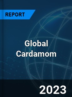 Global Cardamom Market