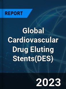 Global Cardiovascular Drug Eluting Stents Industry