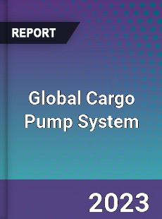 Global Cargo Pump System Industry