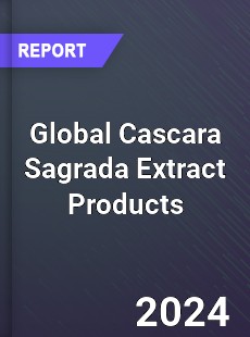 Global Cascara Sagrada Extract Products Industry