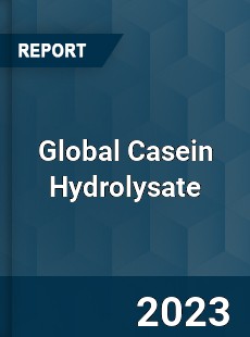 Global Casein Hydrolysate Industry