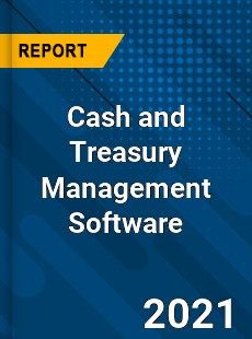 Global Cash and Treasury Management Software Market