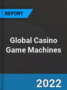 Global Casino Game Machines Market