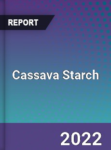 Global Cassava Starch Market