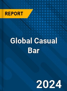 Global Casual Bar Industry