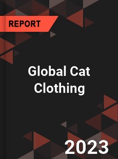 Global Cat Clothing Market