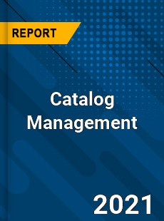 Global Catalog Management Market