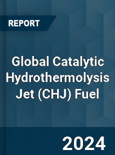 Global Catalytic Hydrothermolysis Jet Fuel Industry