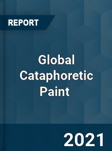 Global Cataphoretic Paint Market