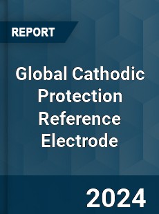 Global Cathodic Protection Reference Electrode Industry