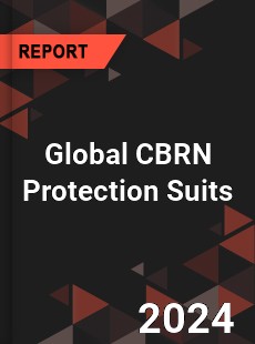 Global CBRN Protection Suits Industry