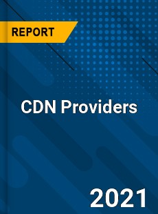 Global CDN Providers Market