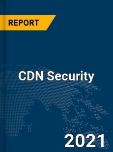 Global CDN Security Market