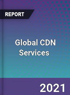 Global CDN Services Market