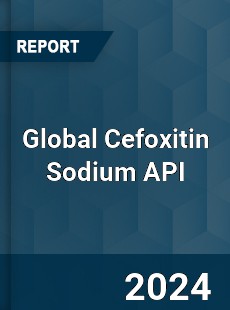 Global Cefoxitin Sodium API Industry