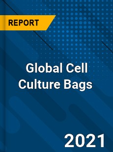 Global Cell Culture Bags Market