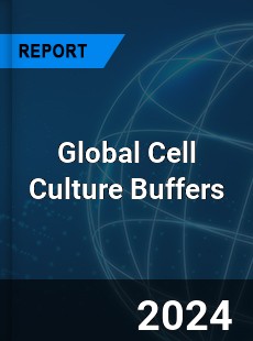 Global Cell Culture Buffers Industry