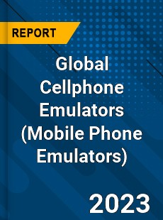 Global Cellphone Emulators Industry