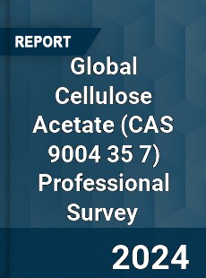 Global Cellulose Acetate Professional Survey Report