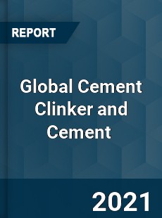 Global Cement Clinker and Cement Market