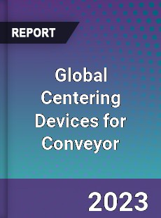 Global Centering Devices for Conveyor Industry