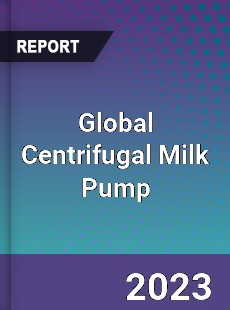 Global Centrifugal Milk Pump Industry