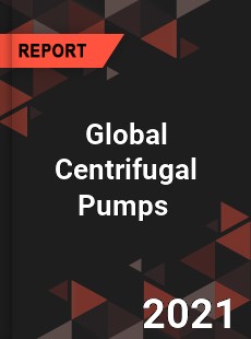 Global Centrifugal Pumps Market