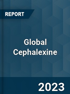 Global Cephalexine Market