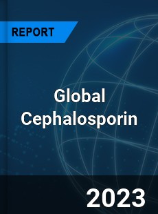 Global Cephalosporin Market