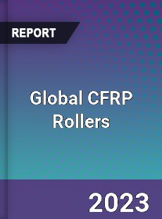 Global CFRP Rollers Industry