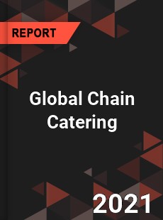 Global Chain Catering Market