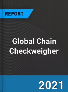 Global Chain Checkweigher Industry