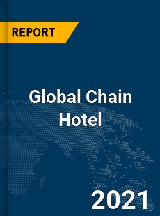 Global Chain Hotel Market