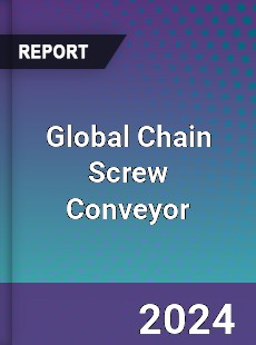 Global Chain Screw Conveyor Industry