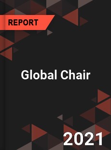 Global Chair Market