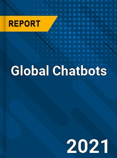 Global Chatbots Market