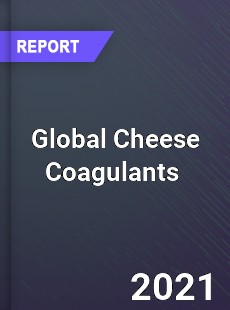 Global Cheese Coagulants Market